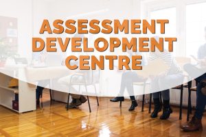 What are Assessment Centres and Why you should use them