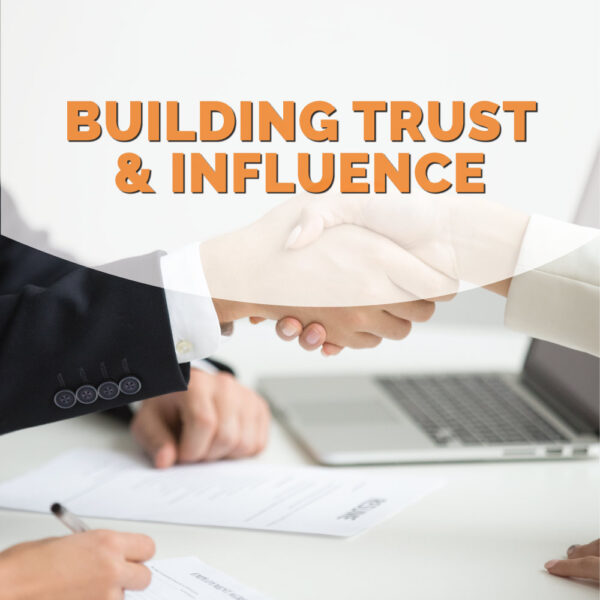 Building Trust and Influence